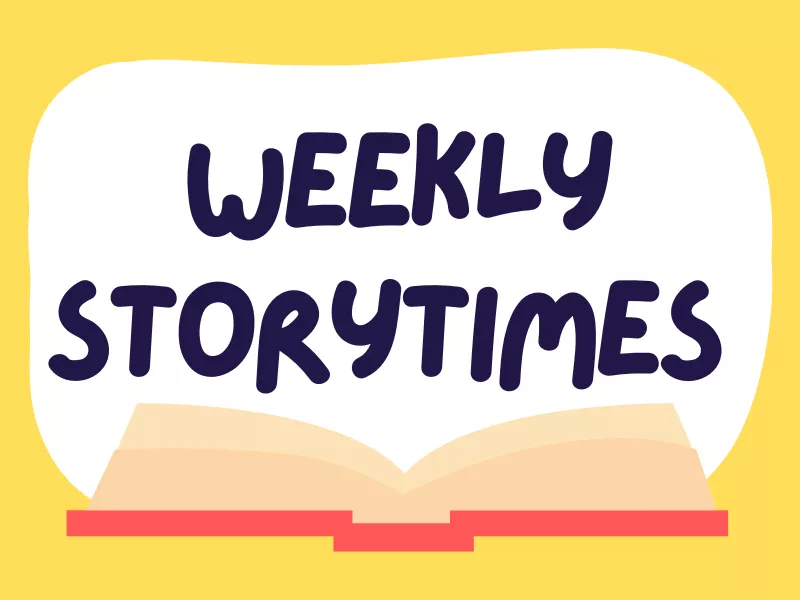 Yellow background with an illustration of an open book beneath dark text that reads "Weekly Storytimes"
