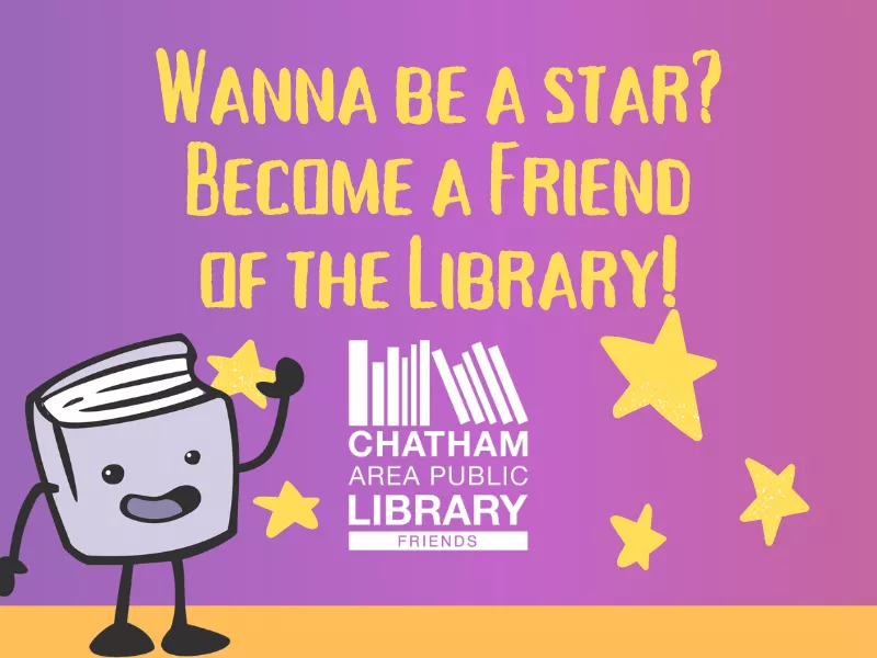Wanna be a star? Become a friend of the library!